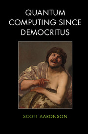 Quantum Computing since Democritus