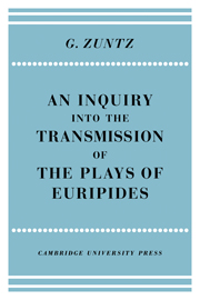 An Enquiry into the Transmission of the Plays of Euripides