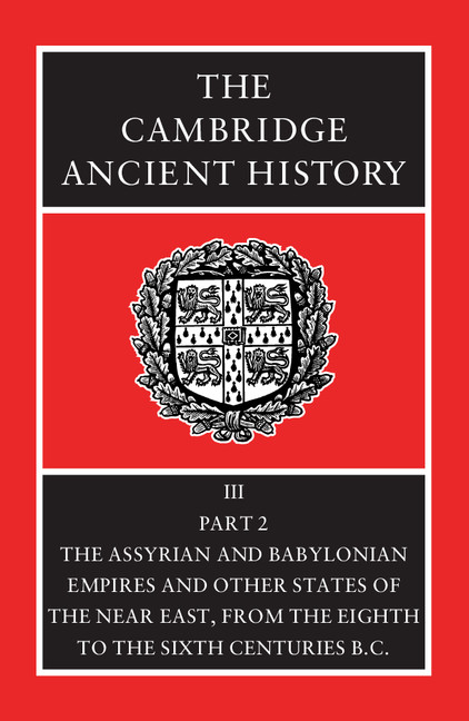 Assyria Tiglath Pileser Iii To Sargon Ii 744 705 B C Chapter 22 The Cambridge Ancient History