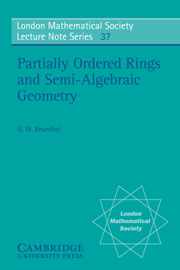 Partially Ordered Rings and Semi-Algebraic Geometry | Geometry and topology