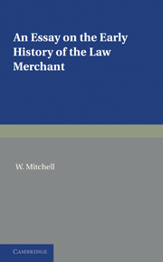 An Essay on the Early History of the Law Merchant