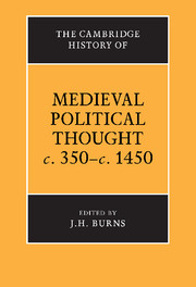 The Cambridge History of Medieval Political Thought c.350–c.1450
