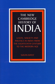 Caste, Society and Politics in India from the Eighteenth Century to the Modern Age