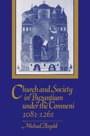 Church and Society in Byzantium under the Comneni, 1081–1261