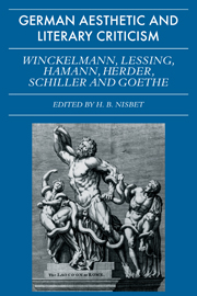 German Aesthetic and Literary Criticism: Winckelmann, Lessing, Hamann, Herder, Schiller and Goethe