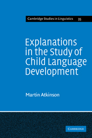 Explanations in the Study of Child Language Development