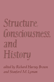 Structure, Consciousness, and History