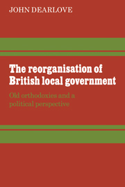 The Reorganisation of British Local Government