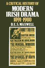 A Critical History of Modern Irish Drama 1891–1980