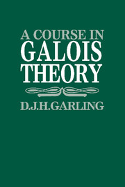 A Course in Galois Theory