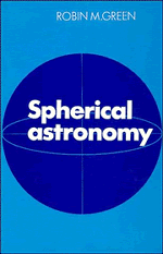 Spherical astronomy | Astrophysics | Cambridge University Press