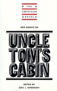 New Essays on Uncle Tom's Cabin