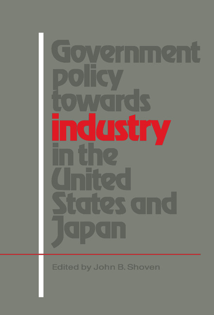 Government Policy towards Industry in the United States and Japan