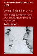 White Talk, Black Talk