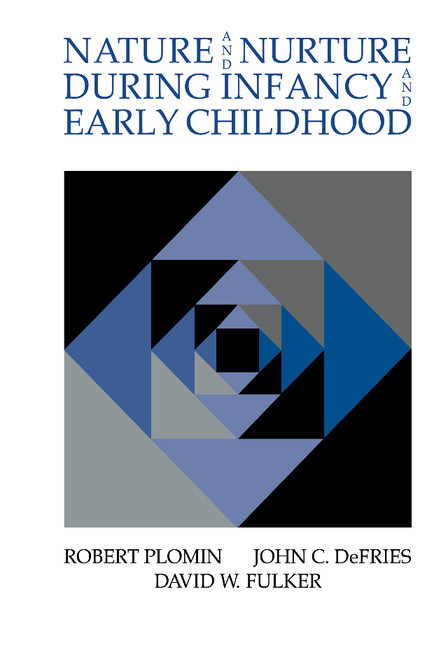 Nature And Nurture During Infancy And Early Childhood