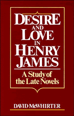 Desire and Love in Henry James