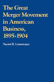 The Great Merger Movement in American Business, 1895–1904