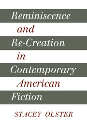 Reminiscence and Re-creation in Contemporary American Fiction