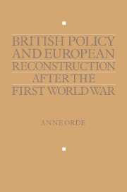 British Policy and European Reconstruction after the First World War