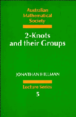 2-Knots and their Groups