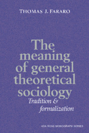 The Meaning of General Theoretical Sociology