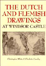 The Dutch and Flemish Drawings at Windsor Castle