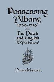 Possessing Albany, 1630–1710