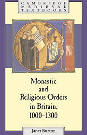 Monastic and Religious Orders in Britain, 1000–1300