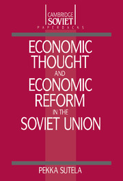 Economic Thought and Economic Reform in the Soviet Union