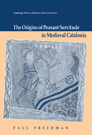 The Origins of Peasant Servitude in Medieval Catalonia