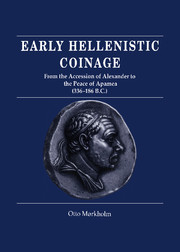 Early Hellenistic Coinage from the Accession of Alexander to the Peace of Apamaea (336–188 BC)