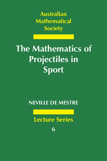 The Mathematics Of Projectiles In Sport