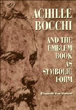 Achille Bocchi and the Emblem Book as Symbolic Form