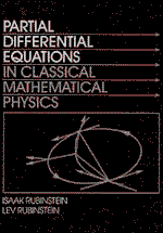 Partial Differential Equations in Classical Mathematical Physics