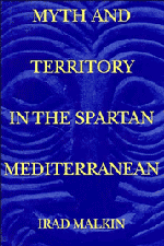 Myth and Territory in the Spartan Mediterranean