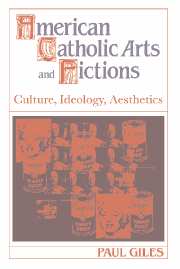 American Catholic Arts and Fictions