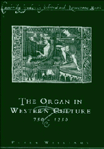 The Organ in Western Culture, 750–1250