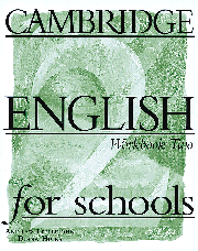 Cambridge English for Schools