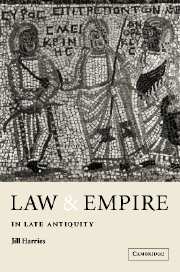 Law and Empire in Late Antiquity