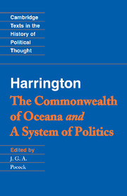 Harrington: 'The Commonwealth of Oceana' and 'A System of Politics'