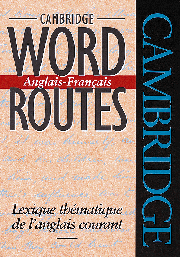 Cambridge Word Routes Anglais-Français