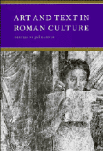 Art and Text in Roman Culture
