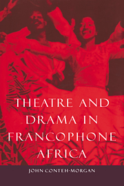 Theatre and Drama in Francophone Africa