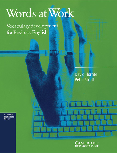 Words at Work offers vocabulary development for learners who want to use English more effectively at work.