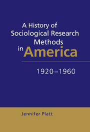 A History of Sociological Research Methods in America, 1920–1960