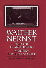 Walther Nernst and the Transition to Modern Physical Science