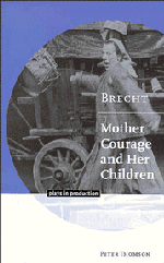 Brecht: Mother Courage and her Children