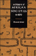 A History of African Societies to 1870