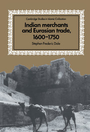 Indian Merchants and Eurasian Trade, 1600–1750