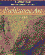 The Cambridge Illustrated History of Prehistoric Art